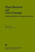 Phase Retrieval and Zero Crossings: Mathematical Methods in Image Reconstruction