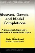 Sheaves, Games, And Model Completions
