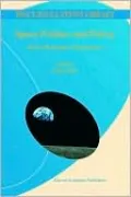 Space Politics and Policy: An Evolutionary Perspective
