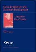 Social Institutions and Economic Development A Tribute to Kurt Martin