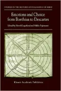 Emotions And Choice From Boethius To Descartes