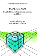 Superminds : People Harness Hypercomputation, and More