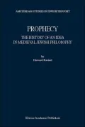 Prophecy The History of an Idea in Medieval Jewish Philosophy