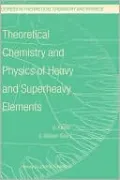 Theoretical Chemistry and Physics of Heavy and Superheavy Elements