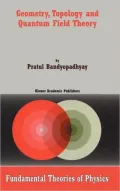 Geometry, Topology, and Quantum Field Theory