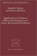 Application of Abstract Differential Equations to Some Mechanical Problems