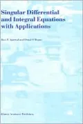 Singular Differential And Integral Equations With Applications