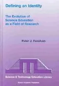 Defining an Identity The Evolution of Science Education As a Field of Research