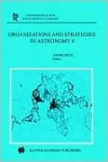 Organizations and Strategies in Astronomy 4