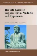 Life Cycle of Copper, Its Co-Products and Byproducts