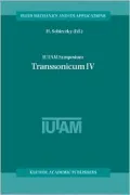 IUTAM Symposium Transsonicum IV: Proceedings of the Symposium Held in Gottingen, Germany 2-6 September 2002