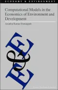Computational Models In The Economics Of Environment And Development, Vol. 27