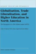 Globalisation, Trade Liberalisation, and Higher Education in North America