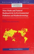 Book cover of  Man-Made and Natural Radioactivity in Environmental Pollution and Radiochronology (Environmental Pollution)