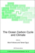 The Ocean Carbon Cycle and Climate : Proceedings of the NATO Asi on Ocean Carbon Cycle and Climate, Ankara, Turkey, from 5 to 16 August 2002