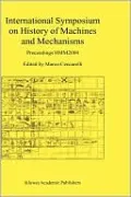 International Symposium on History of Machines and Mechanisms, Vol. 0