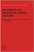 Philosophy and Religion in German Idealism