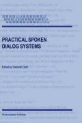 Practical Spoken Dialog Systems