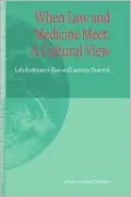 When Law and Medicine Meet: A Cultural View