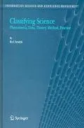 Classifying Science Phenomena, Data, Theory, Method, Practice