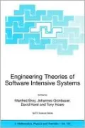 Engineering Theories of Software Intensive Systems