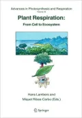 Plant Respiration: From Cell to Ecosystem