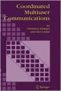 Coordinated Multiuser Communications