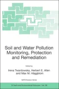 Soil and Water Pollution Monitoring, Protection and Remediation