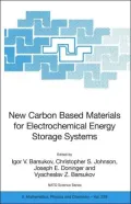 New Carbon Based Materials for Electrochemical Energy Storage Systems