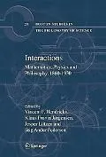Interactions Mathematics, Physics and Philosophy, 1860-1930