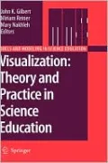 Visualization: Theory and Practice in Science Education