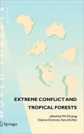 Extreme Conflict and Tropical Forests