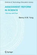 Assessment Reform in Science Fairness and Fear