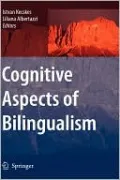 Cognitive Aspects of Bilingualism
