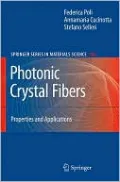 Photonic Crystal Fibers : Properties and Applications, Vol. 102