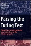 Parsing the Turing Test: Philosophical and Methodological Issues in the Quest for the Thinking Computer
