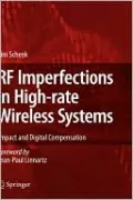 RF Imperfections in High-Rate Wireless Systems: Impact and Digital Compensation