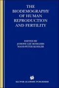 The Biodemography of Human Reproduction and Fertility