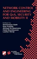 Network Control and Engineering for Qos, Security and Mobility