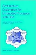 Architecture Exploration For Embedded Processors With Lisa