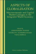 Aspects of Globalisation: Macroeconomic and Capital Market Linkages in the Integrated World Economy