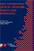 Next Generation Optical Network Design and Modelling