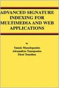 Advanced Signature Indexing for Multimedia and Web Applications