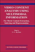 Video Content Analysis Using Multimodal Information