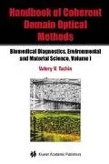 Handbook of Coherent Domain Optical Methods Biomedical Diagostics, Environment and Material ...