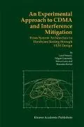 Experimental Approach to Cdma and Interference Mitigation From System Architecture to Hardwa...