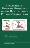 Syndromes of Hormone Resistance on the Hypothalamic-Pituitary-Thyroid Axis, Vol. 22