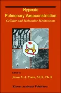 Hypoxic Pulmonary Vasoconstriction:: Cellular and Molecular Mechanisms
