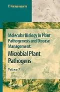 Molecular Biology in Plant Pathogenesis and Disease Management: Microbial Plant Pathogens, V...