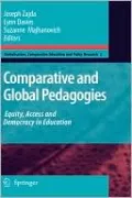 Comparative and Global Pedagogies: Equity, Access and Democracy in Education, Vol. 2